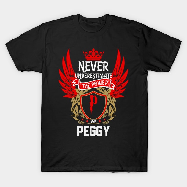 Never Underestimate The Power Peggy | Peggy First Name, Peggy Family Name, Peggy Surname T-Shirt by TuckerMcclainKNVUu